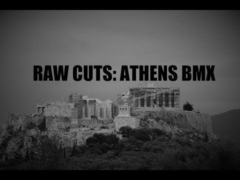 RAW CUTS: BMX IN ATHENS