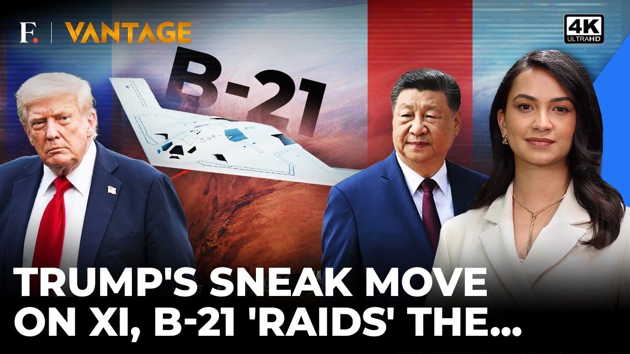 Trump Catches Xi Off Guard With 'Secret' B-21 Stealth Bomber's Aerial 'Raids' | Vantage on Firstpost
