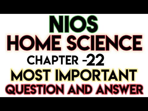NIOS | Home Science (Ch-22) | Class-12th