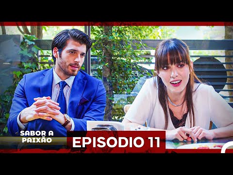 Sabor A Paixão Episódio 11 (Versão Longa) (Dublagem em Português)