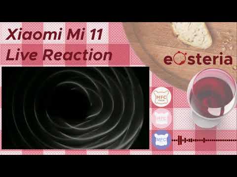 EOsteria - Episodio #0006 - Live Reaction Mi 11