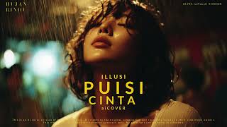 Download lagu Illusi - Puisi Cinta (aiCover) - KLYRA (aiVocal) Version mp3 Download lagu Illusi - Puisi Cinta (aiCover) - KLYRA (aiVocal) Version mp3