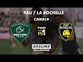 Le résumé de Pau / La Rochelle - TOP 14 - 20ème journée