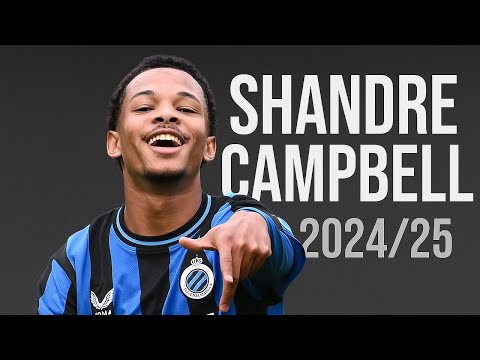 Shandre Campbell | 🔥Unreal 2024/25 Goals & Assists | Club NXT