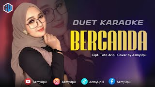 Download lagu BERCANDA - ( Elvie Sukaesih ) KARAOKE DUET BERSAMA AZMYUPIL mp3 Download lagu BERCANDA - ( Elvie Sukaesih ) KARAOKE DUET BERSAMA AZMYUPIL mp3