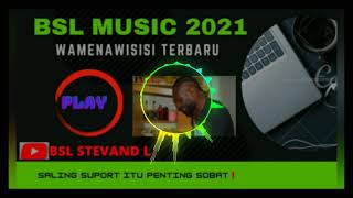 Download lagu WAMENA WISISI 2021 || [Bsl Colection 2021] mp3