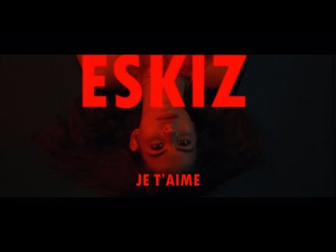 Eskiz — Je T'aime