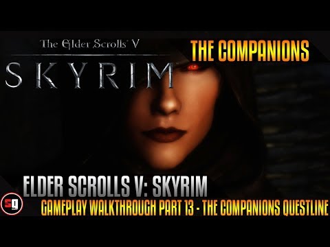 Elder Scrolls V: Skyrim Gameplay Walkthrough Part 13 - The Companions Questline