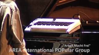 AREA International Popular Group Arbeit Macht Frei
