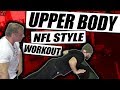 Explosive Upper Body Workout | With NFL Linebacker Will Compton