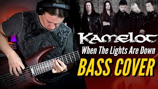Kamelot - When The Lights Are Down Bass Cover