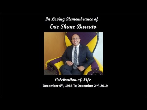 Celebration of Life - Eric Shane Barrato