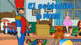 El soldadito de plomo Video Cuento Infantil en español