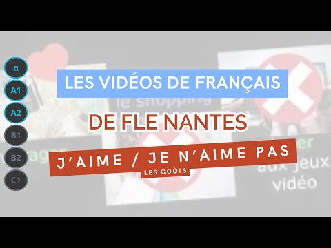 I like / I don't like - Expressing your tastes - beginner A1/A2 French FLE