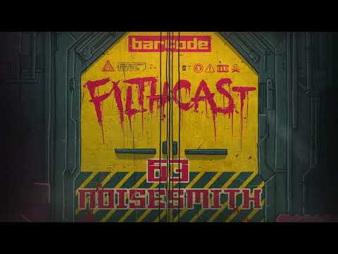Filthcast 063 featuring Noisesmith