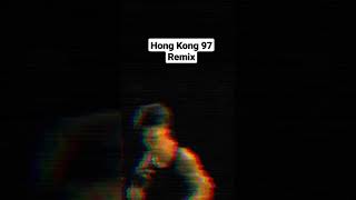 Hong Kong 97 Remix Snippet #trending #viral #gaming #shorts #video #tiktok #music