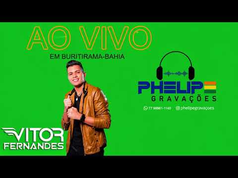 VITOR FERNANDES AO VIVO EM BURITIRAMA BAHIA