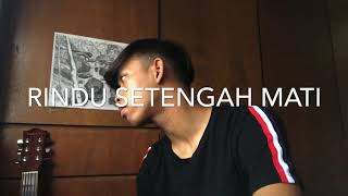 Rindu Setengah Mati - D&#39;Masiv (Cover by Nidza Afham)