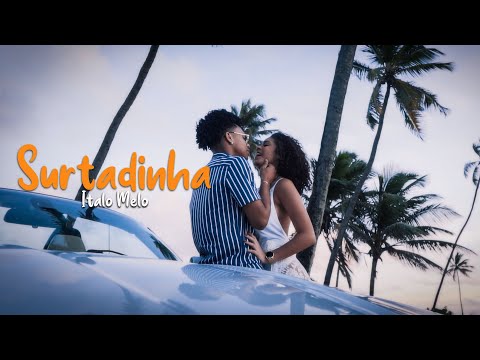 Surtadinha - Italo Melo (Clipe Oficial)