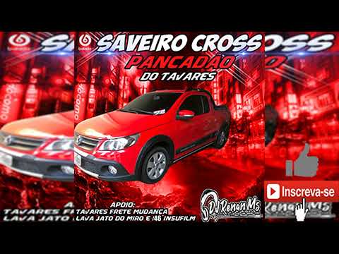 CD SAVEIRO CROSS PANCADÃO DO TAVARES VOLUME 2 TABOCO-MS - DJ RENAN MS