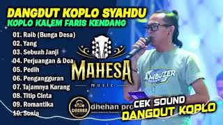 Download lagu FULL ALBUM CEK SOUND MAHESA MUSIC DANGDUT KOPLO SYAHDU VERSI FARIS KENDANG BAS GLERR mp3 Download lagu FULL ALBUM CEK SOUND MAHESA MUSIC DANGDUT KOPLO SYAHDU VERSI FARIS KENDANG BAS GLERR mp3