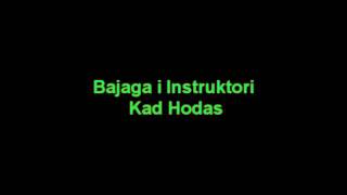 Bajaga i Instruktori - Kad Hodas
