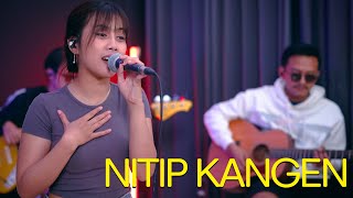 Download lagu NITIP KANGEN - DIFARINA INDRA (COVER BY SASA TASIA FT 3 LELAKI TAMPAN) mp3