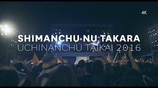 BEGIN - Shimanchu Nu Takara in 4k | Uchinanchu Taikai 2016