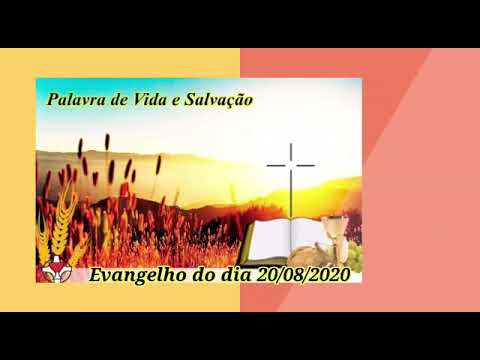 Evangelho do dia 20/08/2020