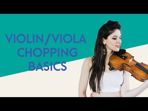 Intro to Chopping for Violin and Viola - 6 tips!