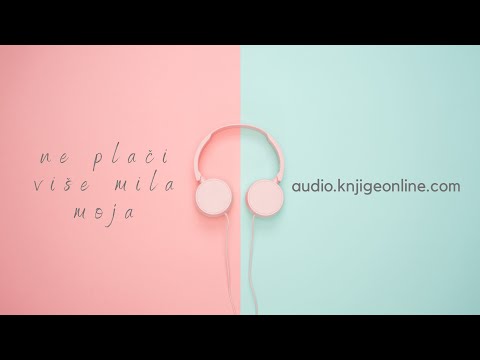 Ne plači više mila moja (audio knjiga)