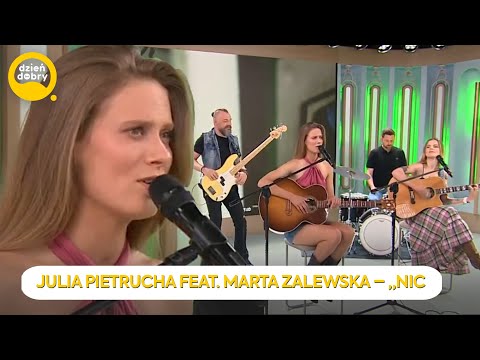 Julia Pietrucha feat. Marta Zalewska – „Nic złego” | Dzień Dobry TVN