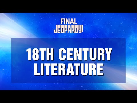 18th Century Literature | Final Jeopardy! | JEOPARDY!