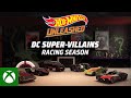 Hot Wheels Unleashed™| DC Super-Villains Racing Season
