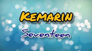Download lagu Seventeen - Kemarin lirik mp3