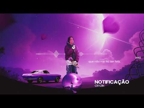 Notificação - Cryzin (Lyric Video)