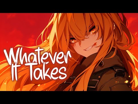 「Nightcore」 Whatever It Takes - Imagine Dragons ♡ (Lyrics)