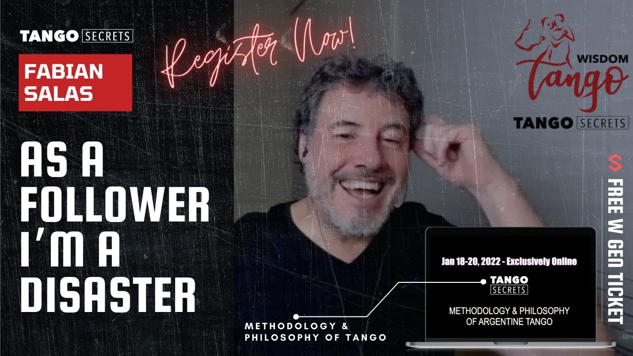 Video thumbnail for Ultimate Tango Wisdom presents Tango Secrets, Fabian Salas - As a follower I’m a disaster