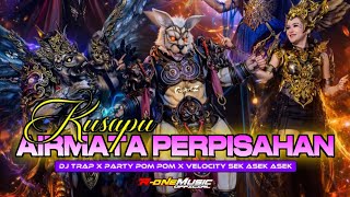 Download lagu DJ KUSAPU AIRMATA PERPISAHAN TRAP X PARTY VELOCITY POMPOM X GEDRUG ASIK R-ONE MUSIC   mp3