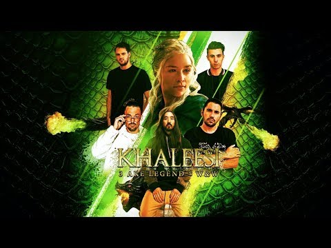3 Are Legend x W&W - Khaleesi (Extended Mix)