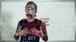 Deuce - Help Me [Lyric Video]