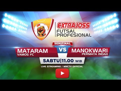 VAMOS FC (MATARAM) VS PERMATA INDAH (MANOKWARI) - (FT : 3-2) Extra Joss Futsal Profesional 2018