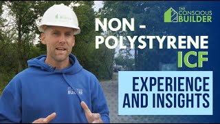 Non-Polystyrene Insulated Concrete Foundation: Our Initial Encounter and Observations