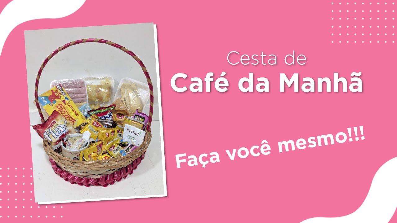 Watch Now Cesta de Café da Manhã - Faça você mesmo!!! Cesta de Café da Manhã - Faça você mesmo!!!
