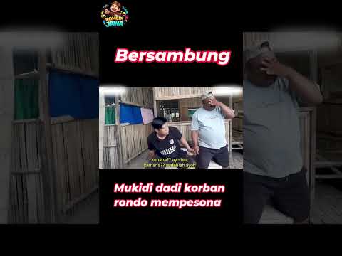 Part 3 - Mukidi dadi korban rondo mempesona
