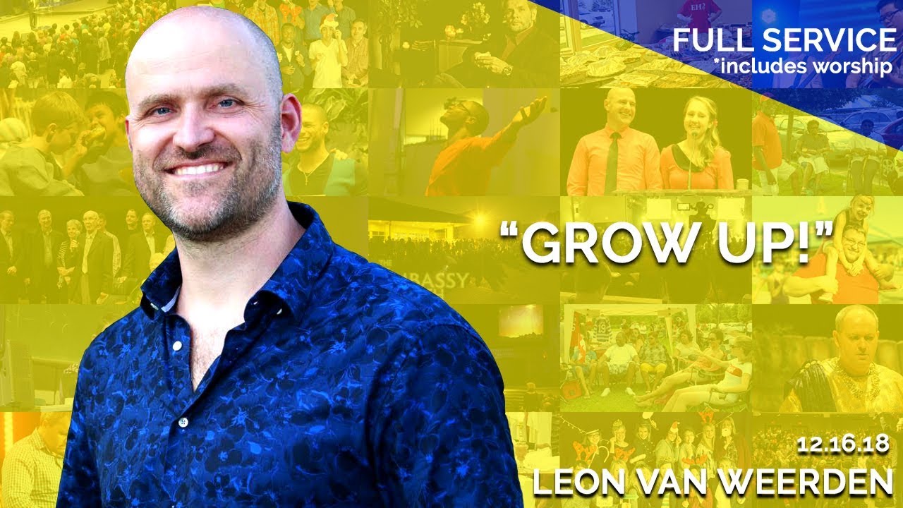 Grow Up! | December 16th 2018 – FULL SERVICE