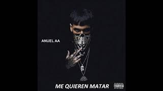 Anuel AA - Me Quieren Matar (Version Solo) | Audio