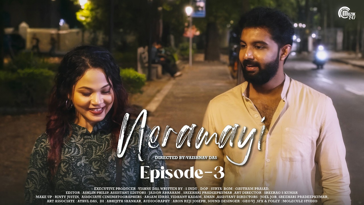 Neramayi - Episode 3 | Malayalam Web Series | Vaishnav Das | Leandra | Shibin