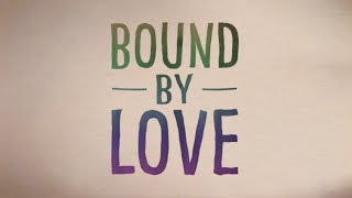 Dispatch - &quot;Bound By Love&quot; [Official Lyric Video]