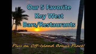 Our 5 Favorite Key West Bars/Restaurants